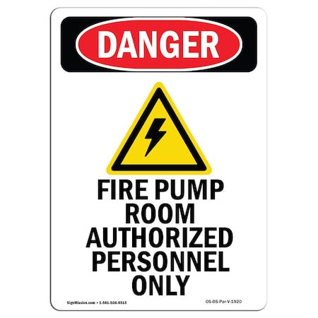 OSHA Danger Sign, Portrait Fire Pump Room, 14in X 10in Rigid Plastic